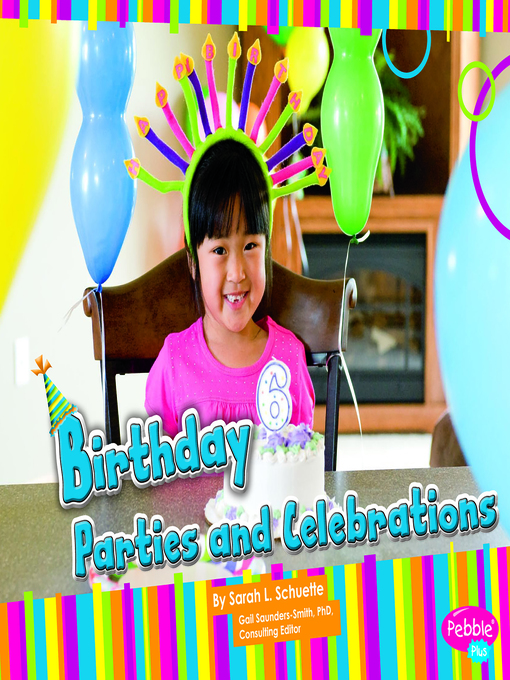 Title details for Birthday Parties and Celebrations by Sarah L. Schuette - Wait list